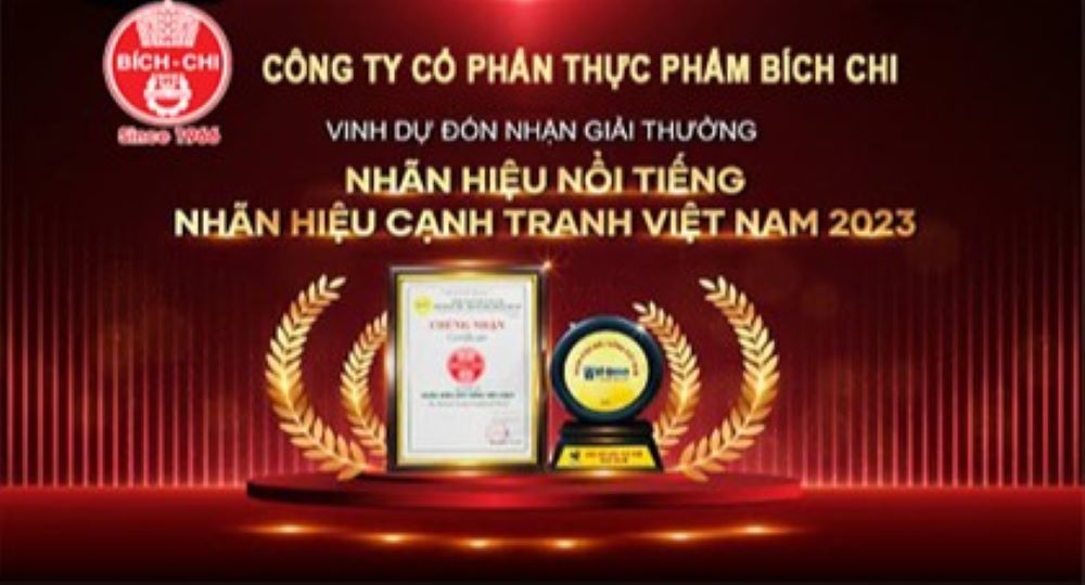 Công ty Cổ Phần Thực Phẩm Bích Chi tự hào được công nhận nhãn hiệu nổi tiếng, nhãn hiệu cạnh tranh 2023